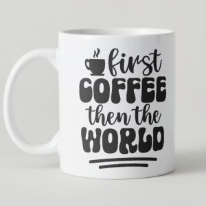 Cana Personalizata First Coffee